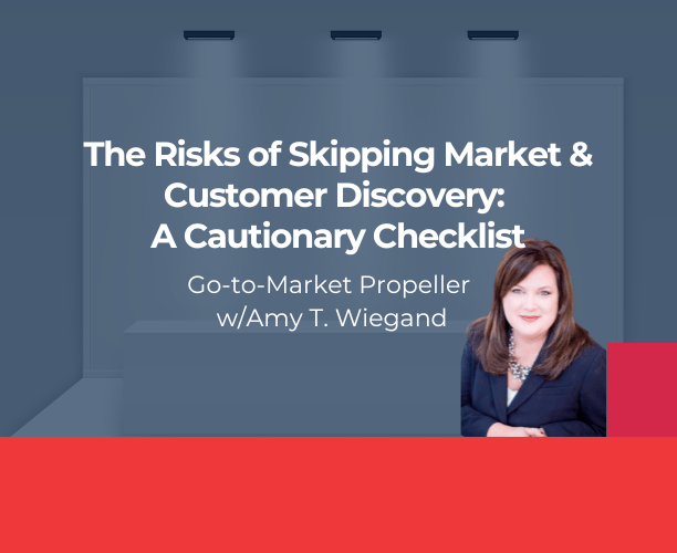 The Risks of Skipping Market & Customer Discovery